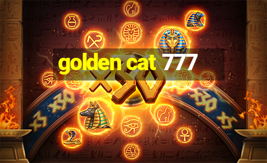 golden cat 777