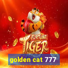 golden cat 777