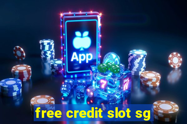 free credit slot sg