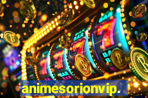 animesorionvip.net