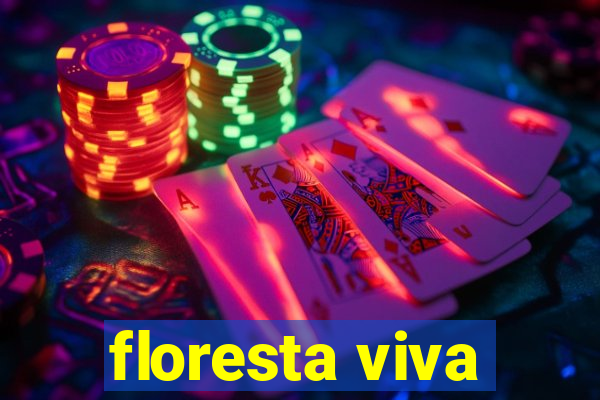 floresta viva