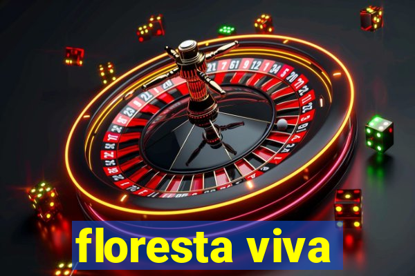 floresta viva