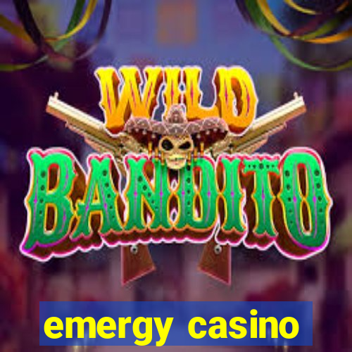 emergy casino