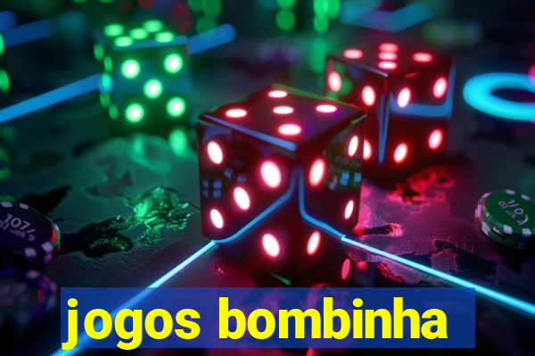 jogos bombinha