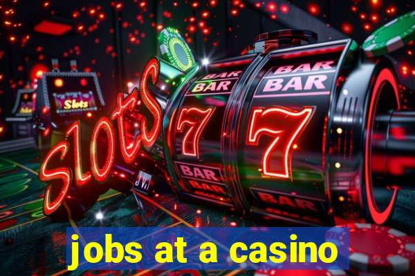 jobs at a casino