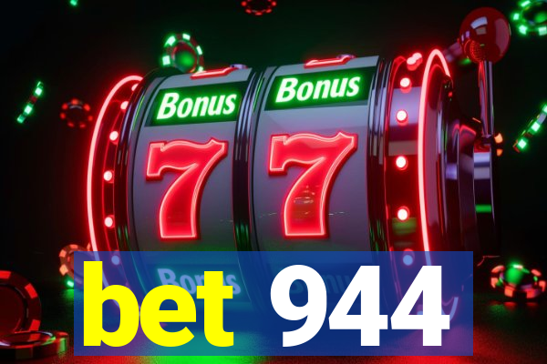 bet 944