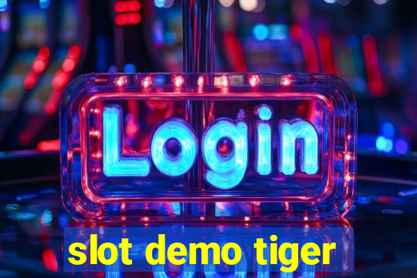 slot demo tiger