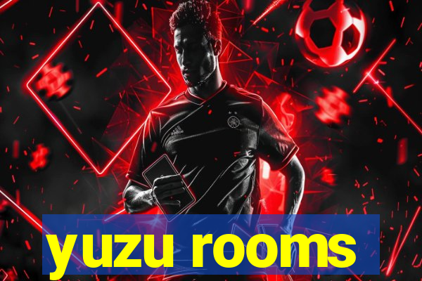 yuzu rooms