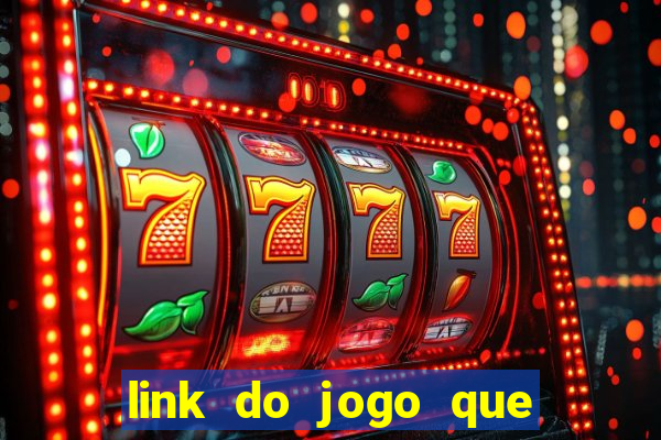 link do jogo que ganha dinheiro