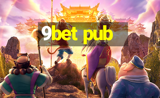 9bet pub