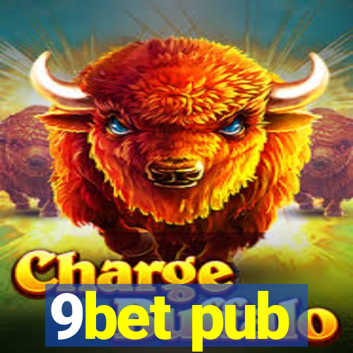 9bet pub