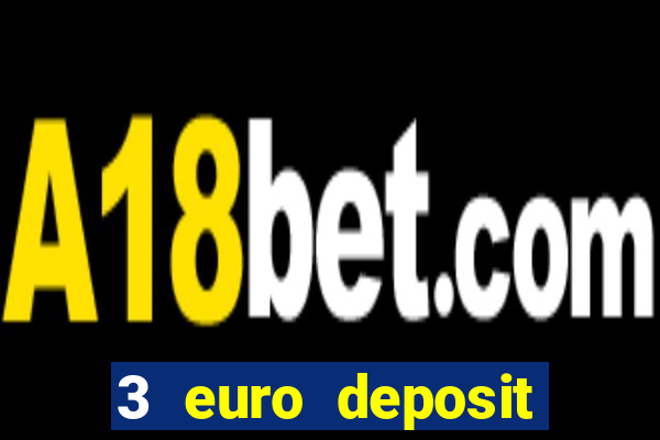 3 euro deposit casino ireland