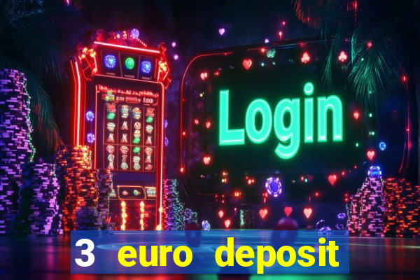 3 euro deposit casino ireland