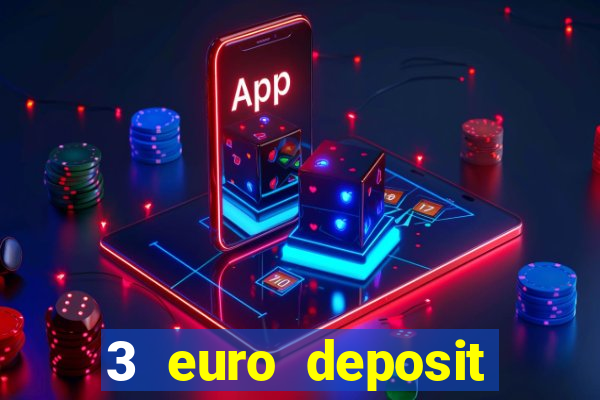 3 euro deposit casino ireland