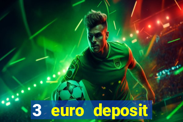 3 euro deposit casino ireland