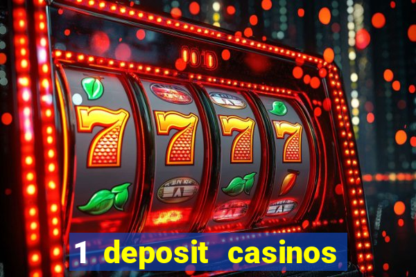 1 deposit casinos in canada