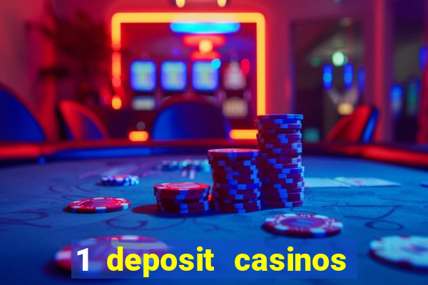 1 deposit casinos in canada