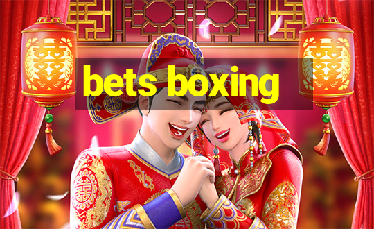 bets boxing