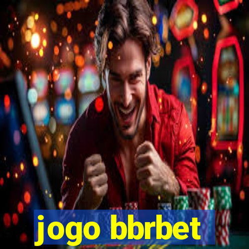 jogo bbrbet