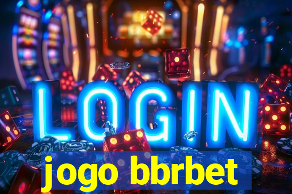 jogo bbrbet