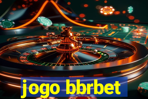 jogo bbrbet