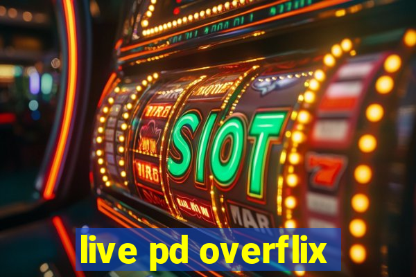 live pd overflix