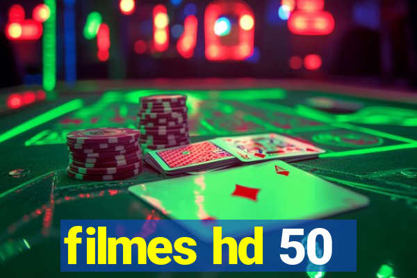 filmes hd 50