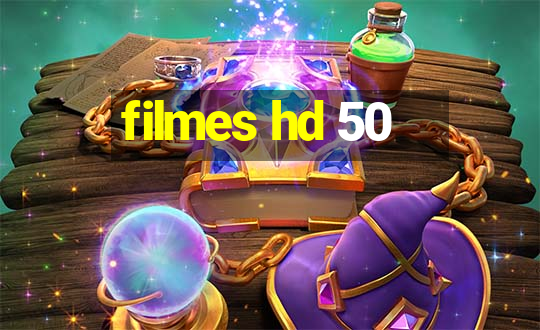 filmes hd 50