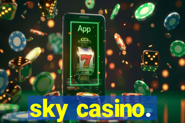 sky casino.