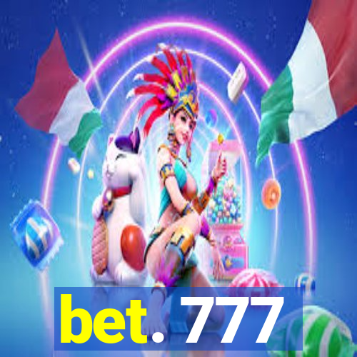 bet. 777