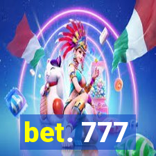 bet. 777