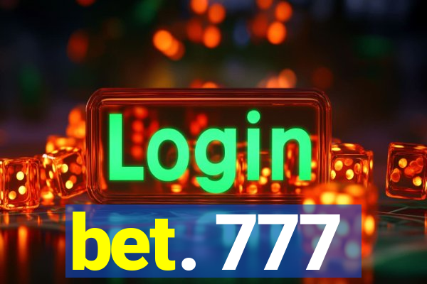 bet. 777