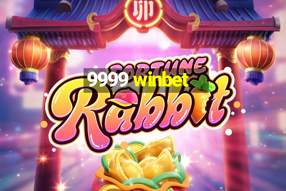 9999 winbet