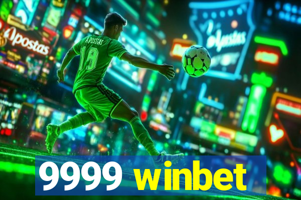 9999 winbet