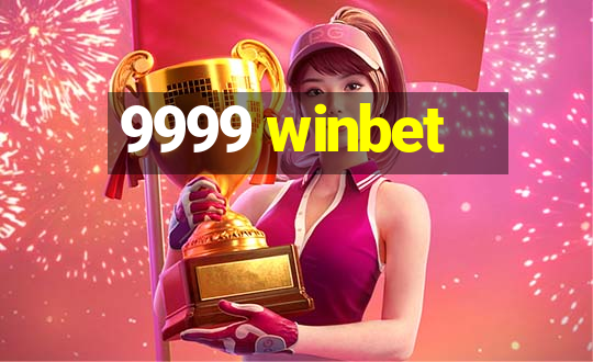 9999 winbet