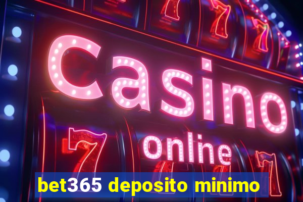 bet365 deposito minimo