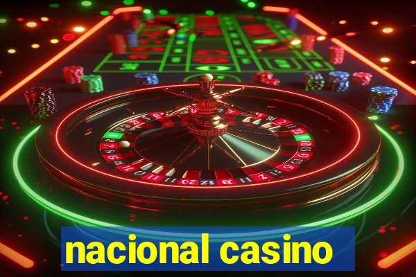 nacional casino