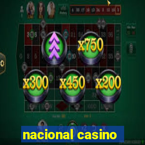 nacional casino