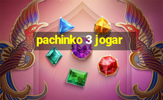 pachinko 3 jogar