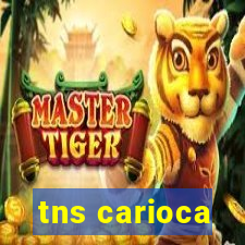 tns carioca