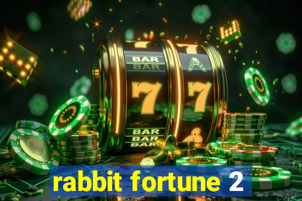 rabbit fortune 2