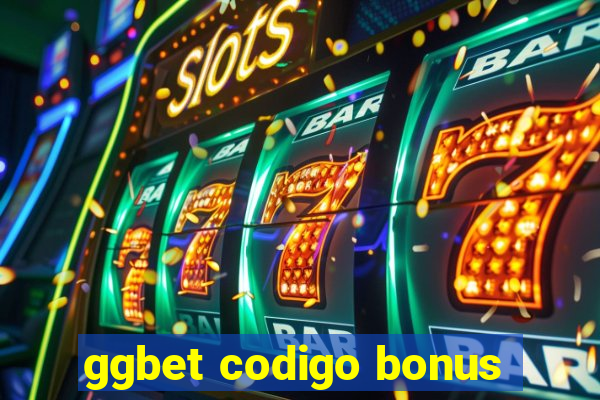 ggbet codigo bonus