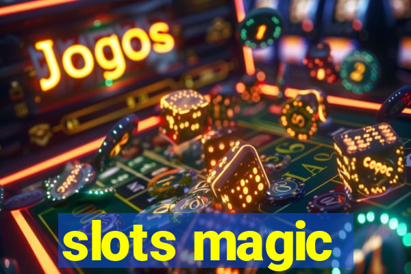 slots magic