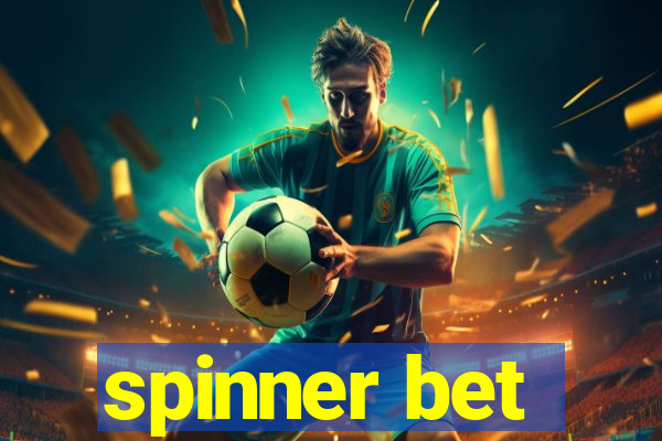 spinner bet