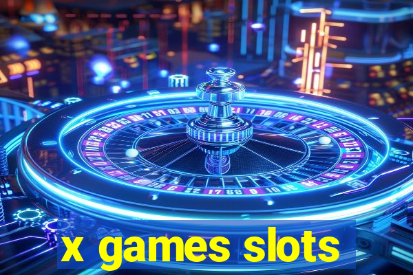 x games slots