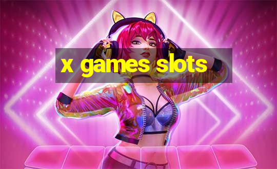 x games slots