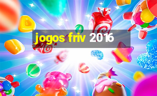 jogos friv 2016