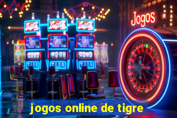 jogos online de tigre