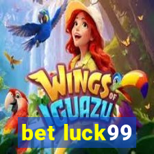 bet luck99