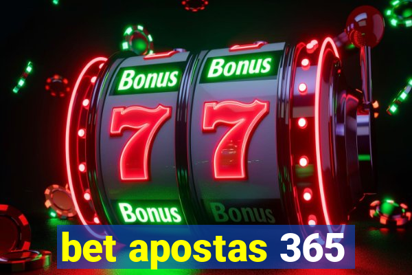 bet apostas 365